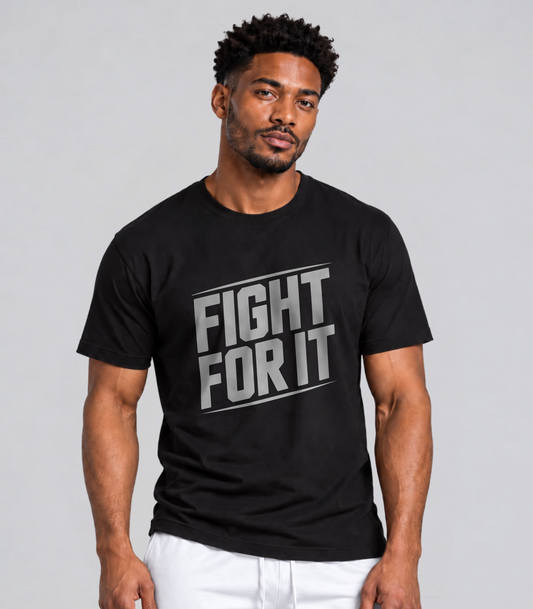 Fight For It