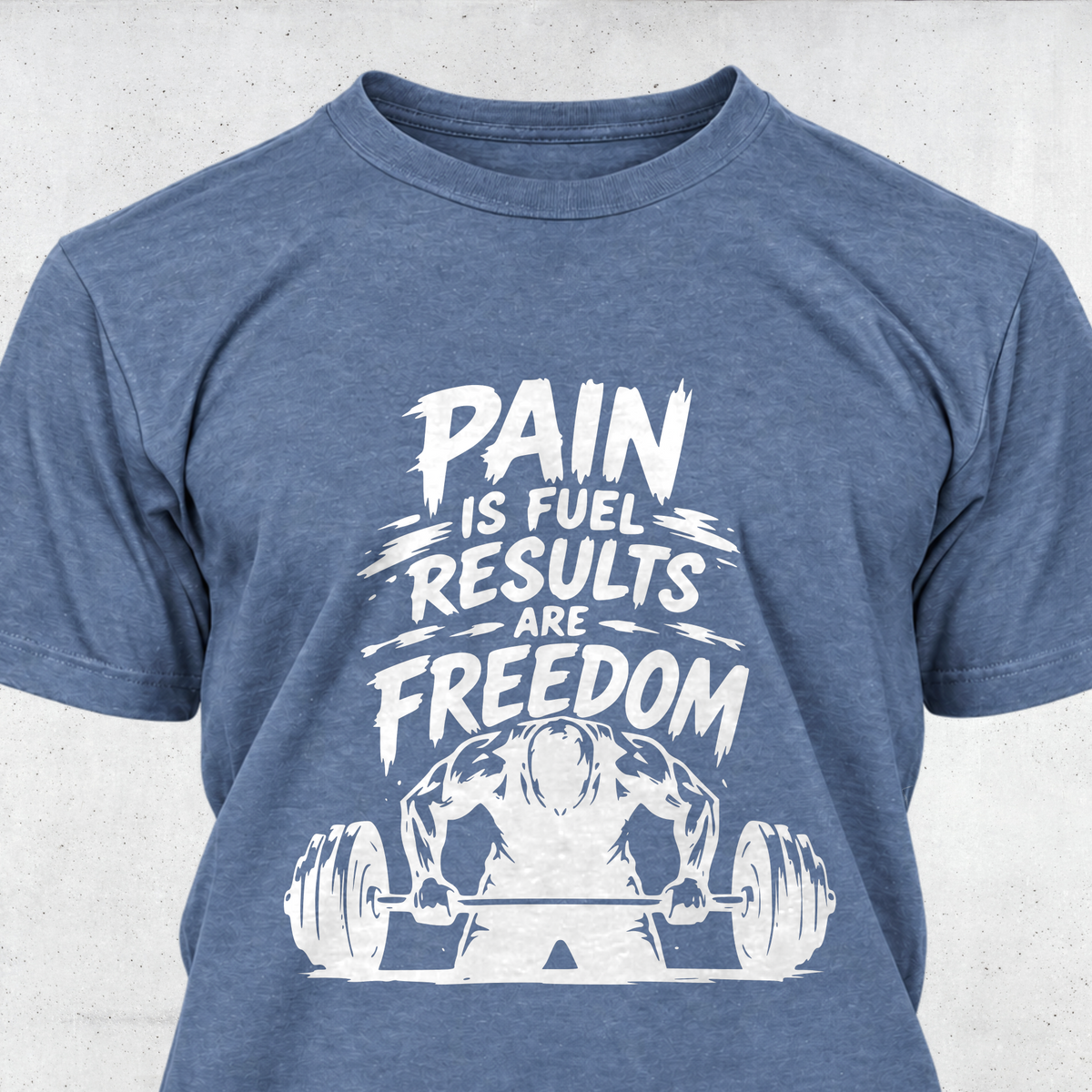 Pain Is Fuel, Results Are Freedom