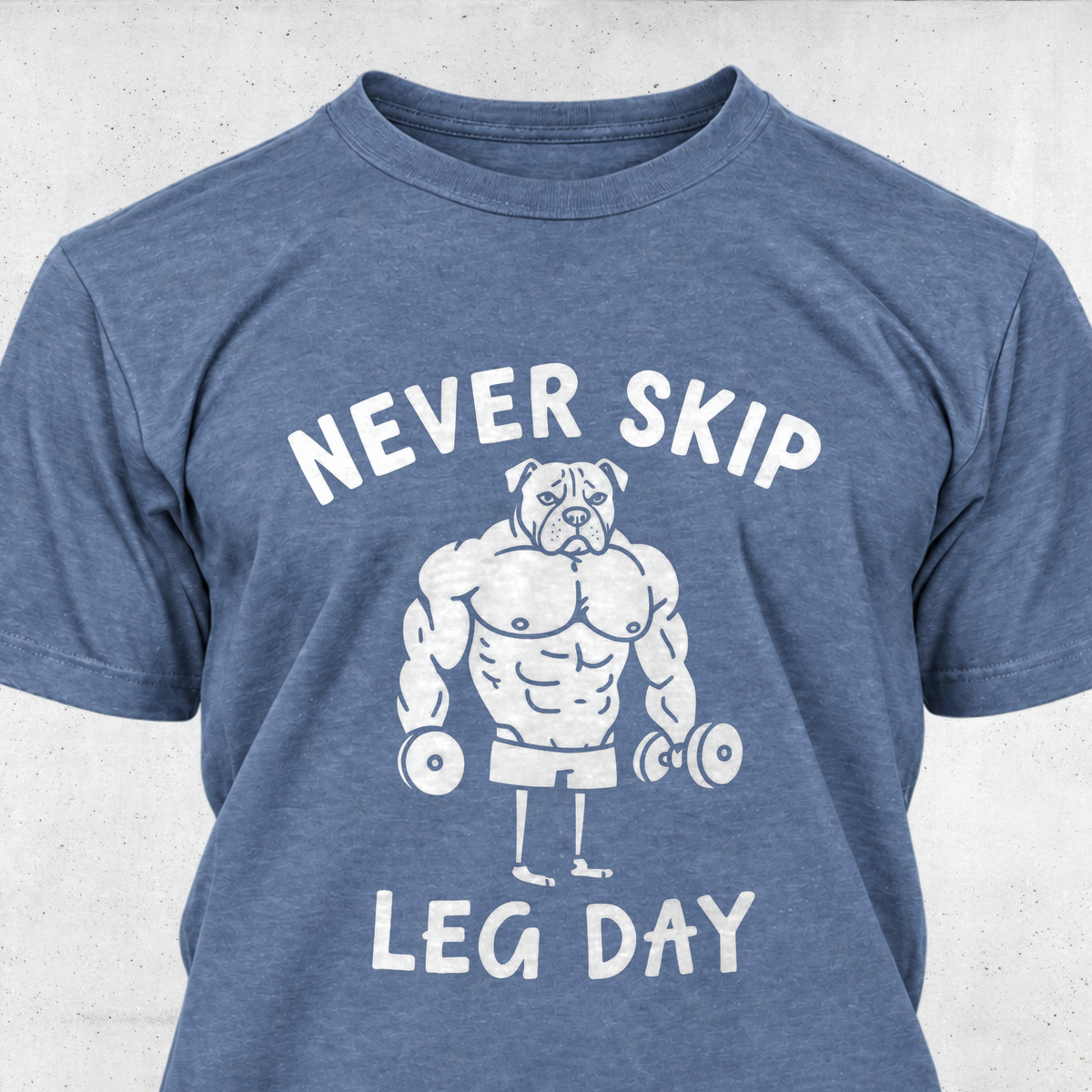 Never Skip Leg Day