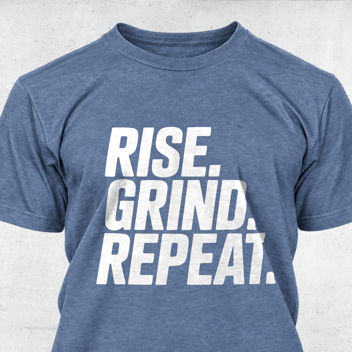 Rise. Grind. Repeat.