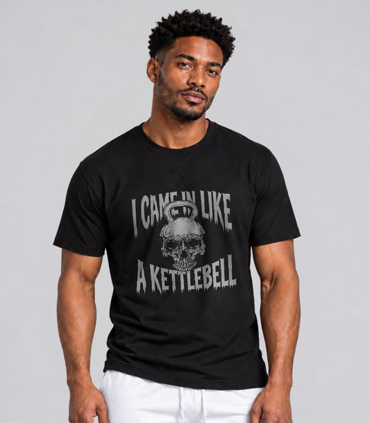I Came In Like A Kettlebell