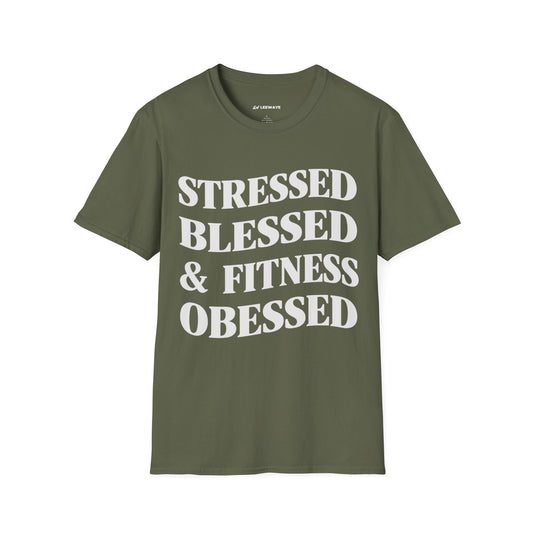 Stressed, Blessed & Fitness Obessed (!!!)
