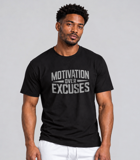 Motivation Over Excuses