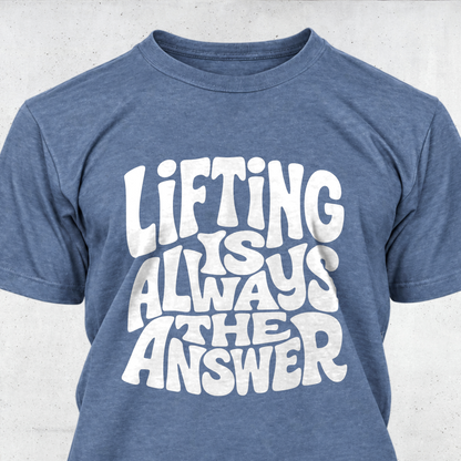 Lifting Is Always The Answer