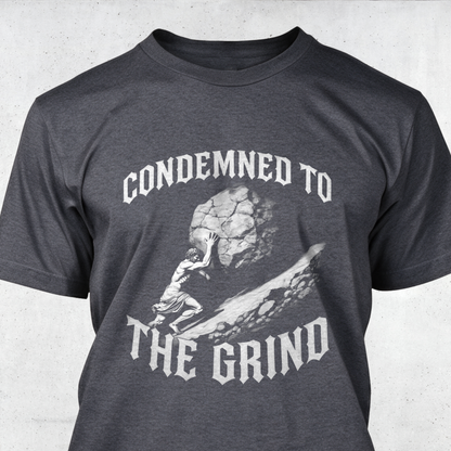Condemned To The Grind