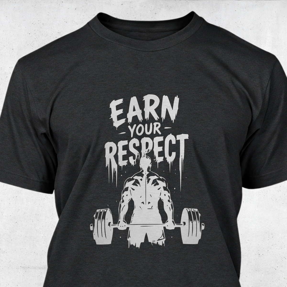 Earn Your Respect