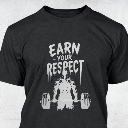 Earn Your Respect