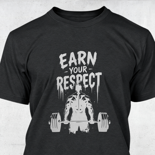 Earn Your Respect