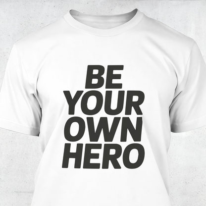 Be Your Own Hero