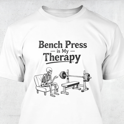 Bench Press Is My Therapy