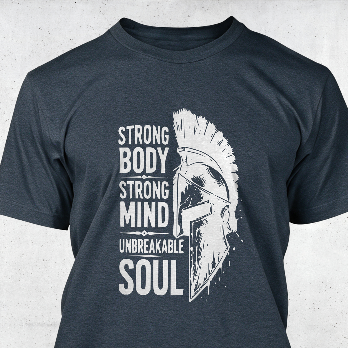 Strong Body, Strong Mind, Unbreakable Soul