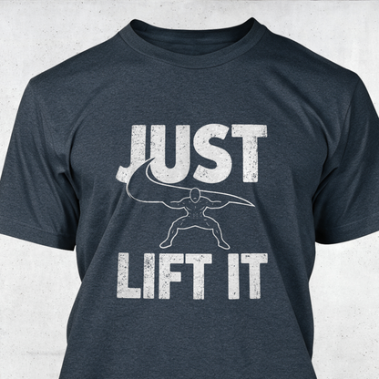 Just Lift It
