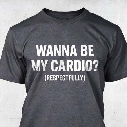 Wanna Be My Cardio?