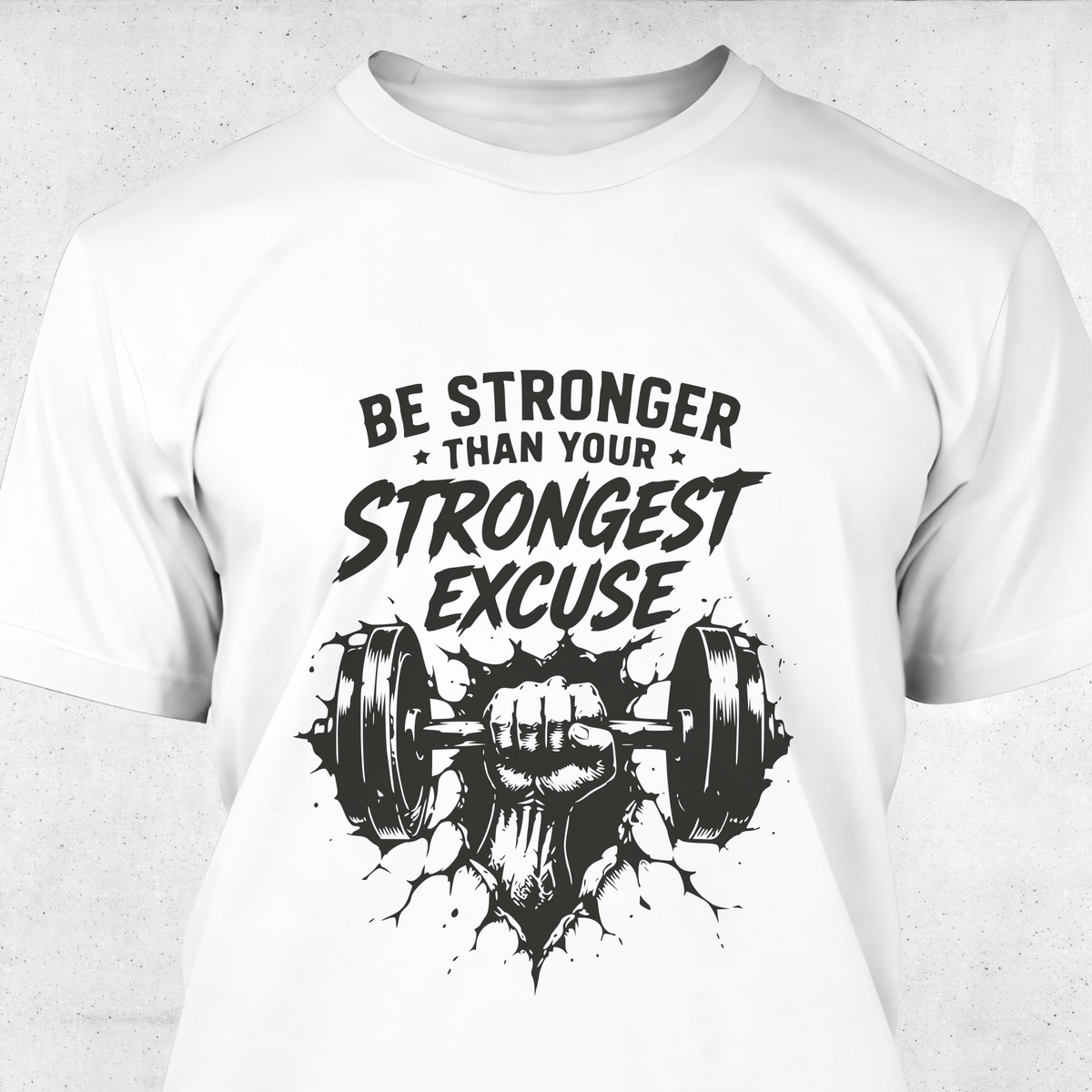 Be Stronger Than Your Strongest Excuse