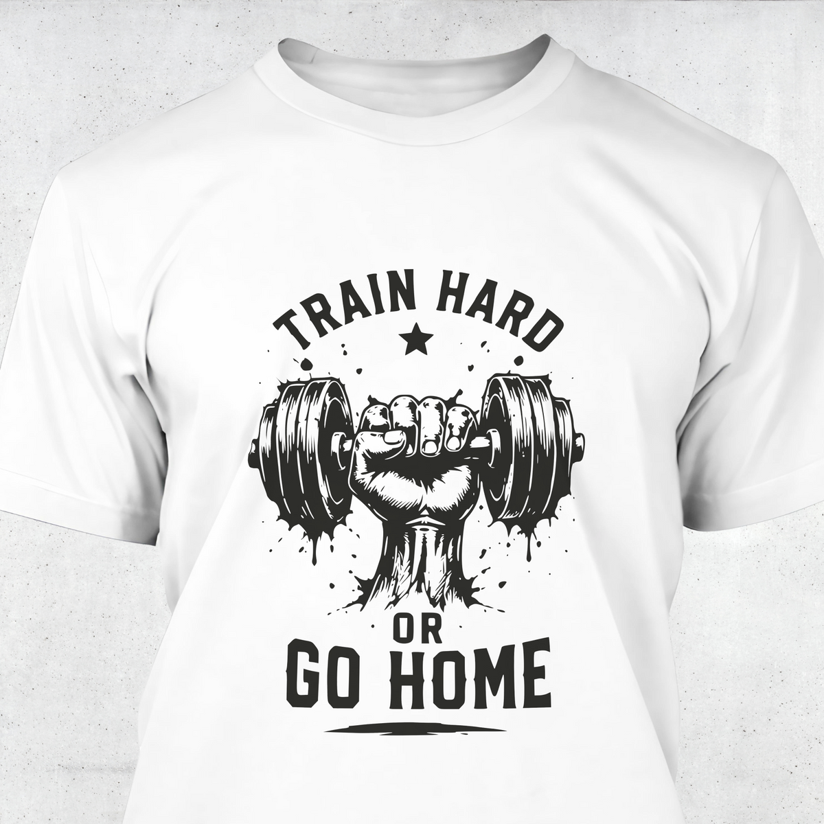 Train Hard or Go Home