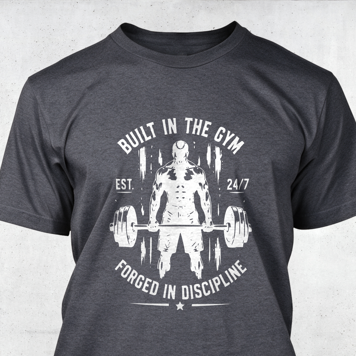 Built in the Gym Forged in Discipline