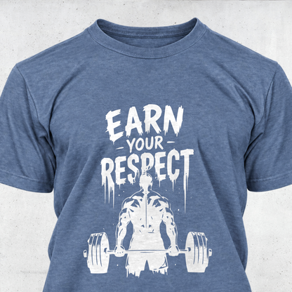 Earn Your Respect