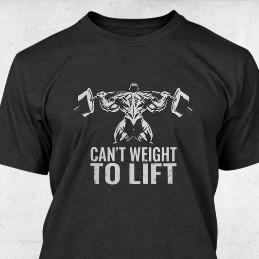 Can't Weight To Lift