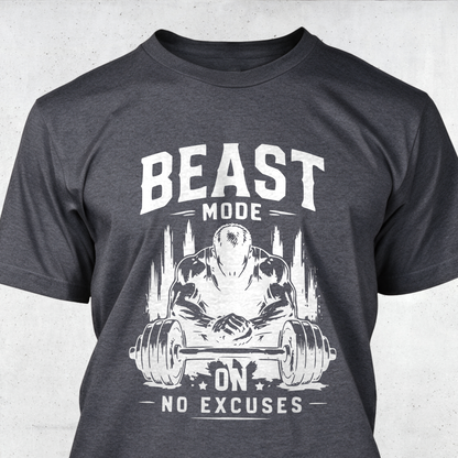Beast Mode On - No Excuses