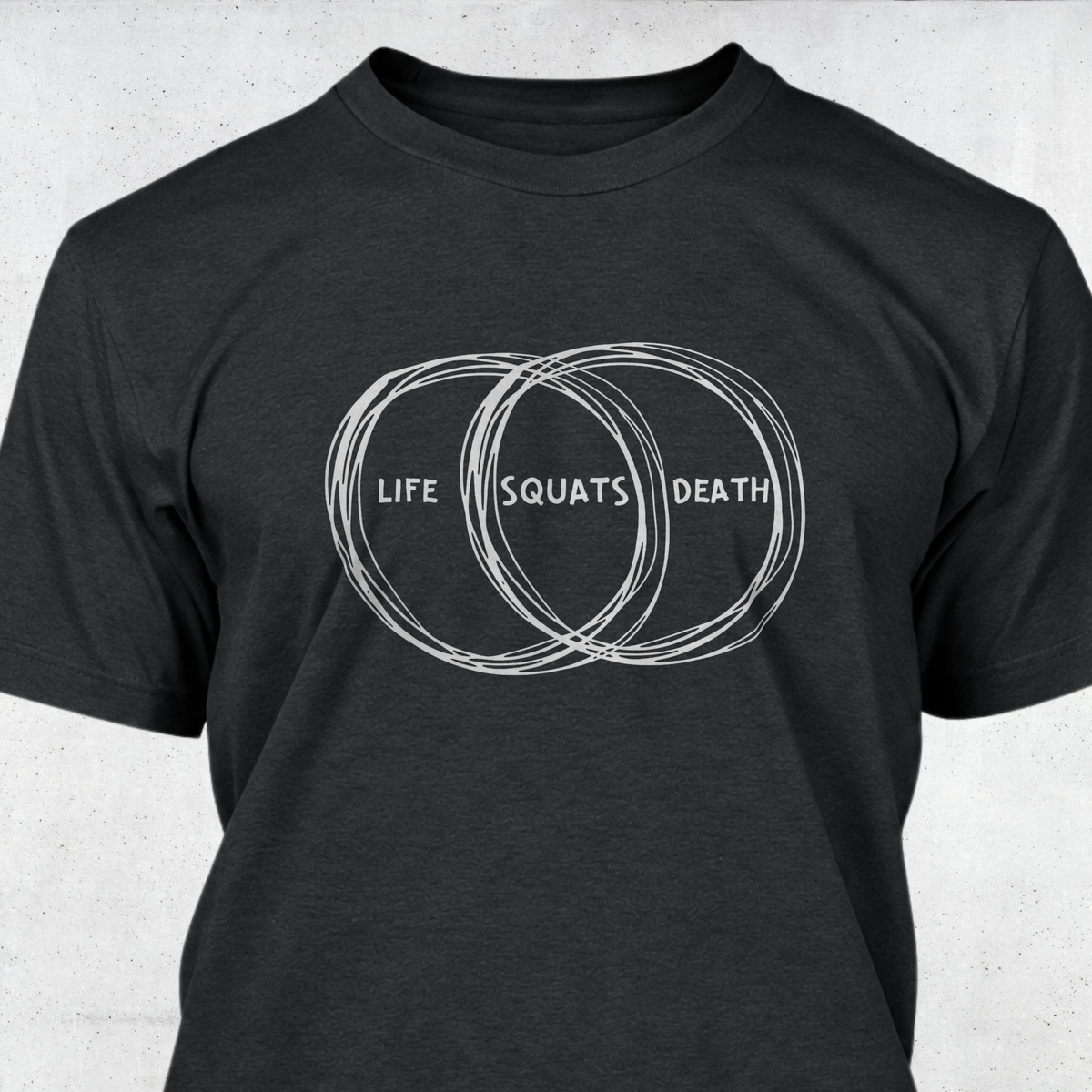 Life Death Squats