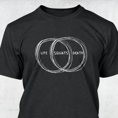 Life Death Squats