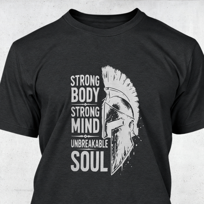 Strong Body, Strong Mind, Unbreakable Soul