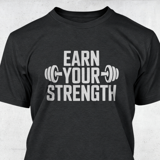 Earn Your Strength