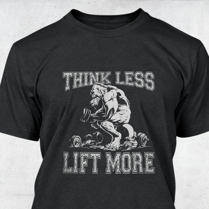 Think Less Lift More