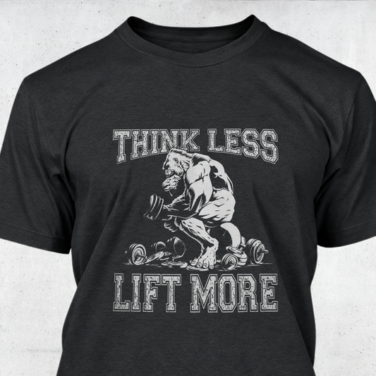 Think Less Lift More