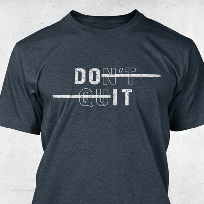 Don't Quit - Do It