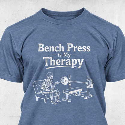 Bench Press Is My Therapy