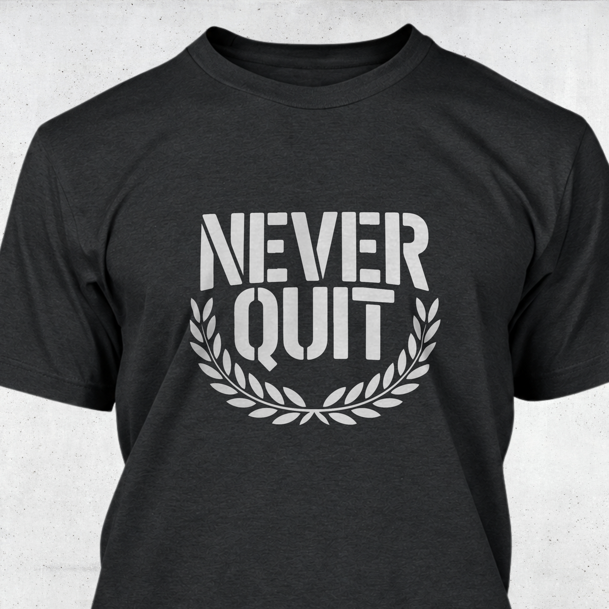 Never Quit