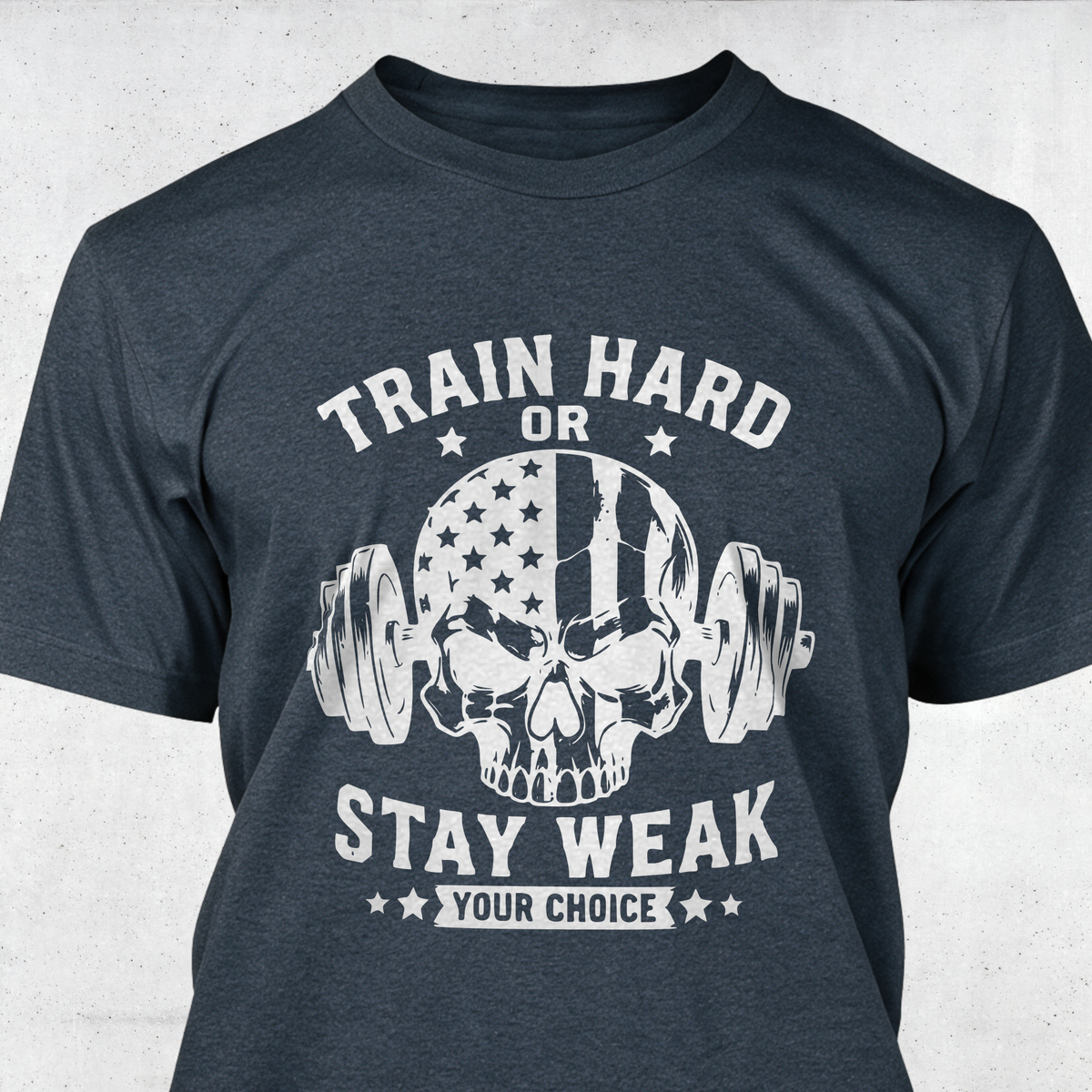 Train Hard or Stay Weak
