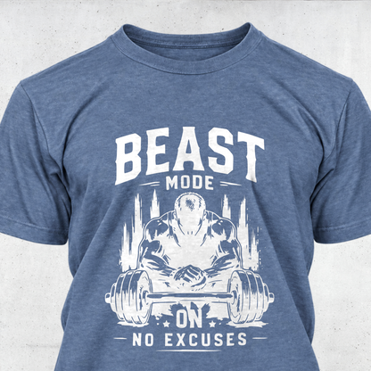 Beast Mode On - No Excuses