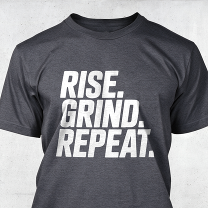 Rise. Grind. Repeat.