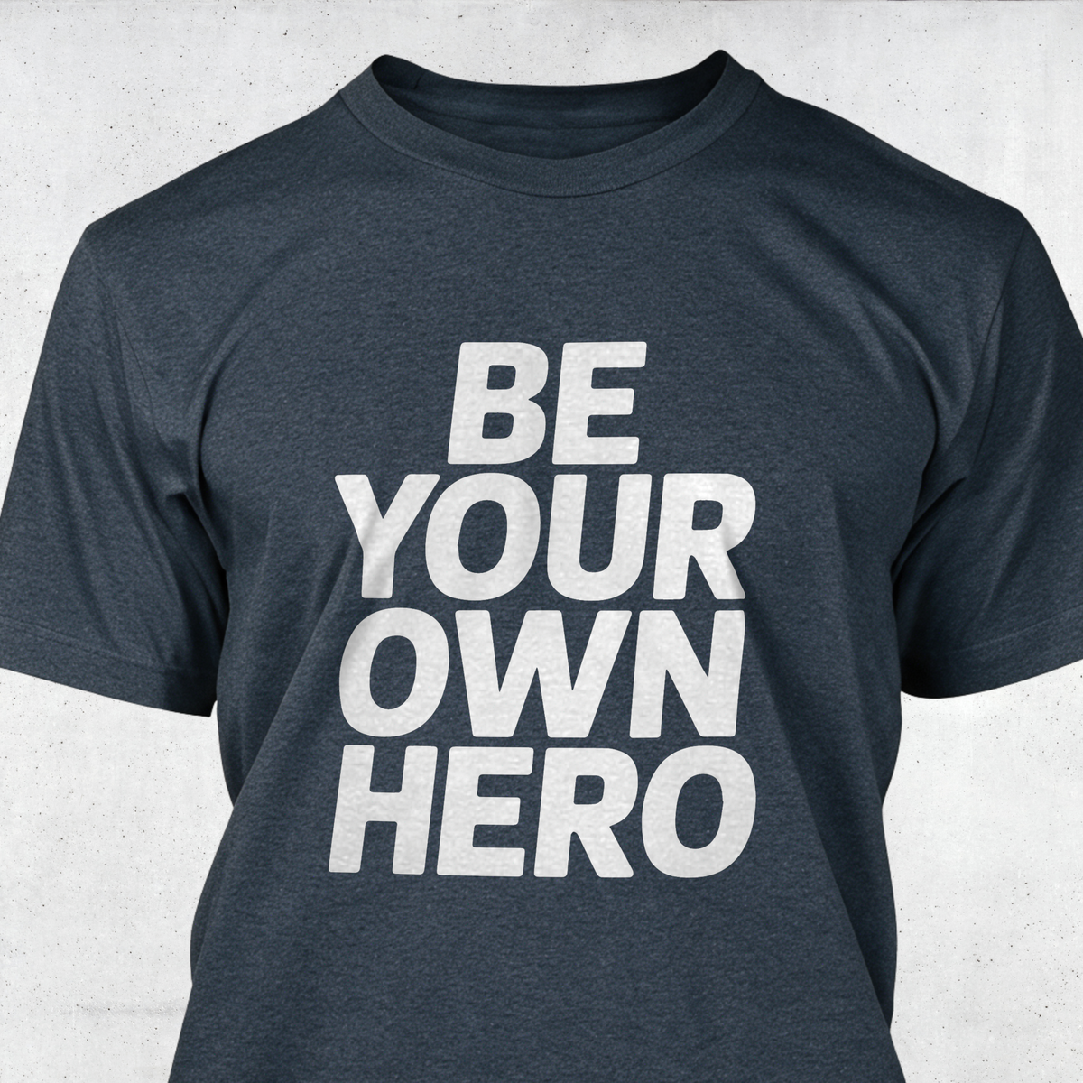 Be Your Own Hero