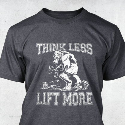 Think Less Lift More