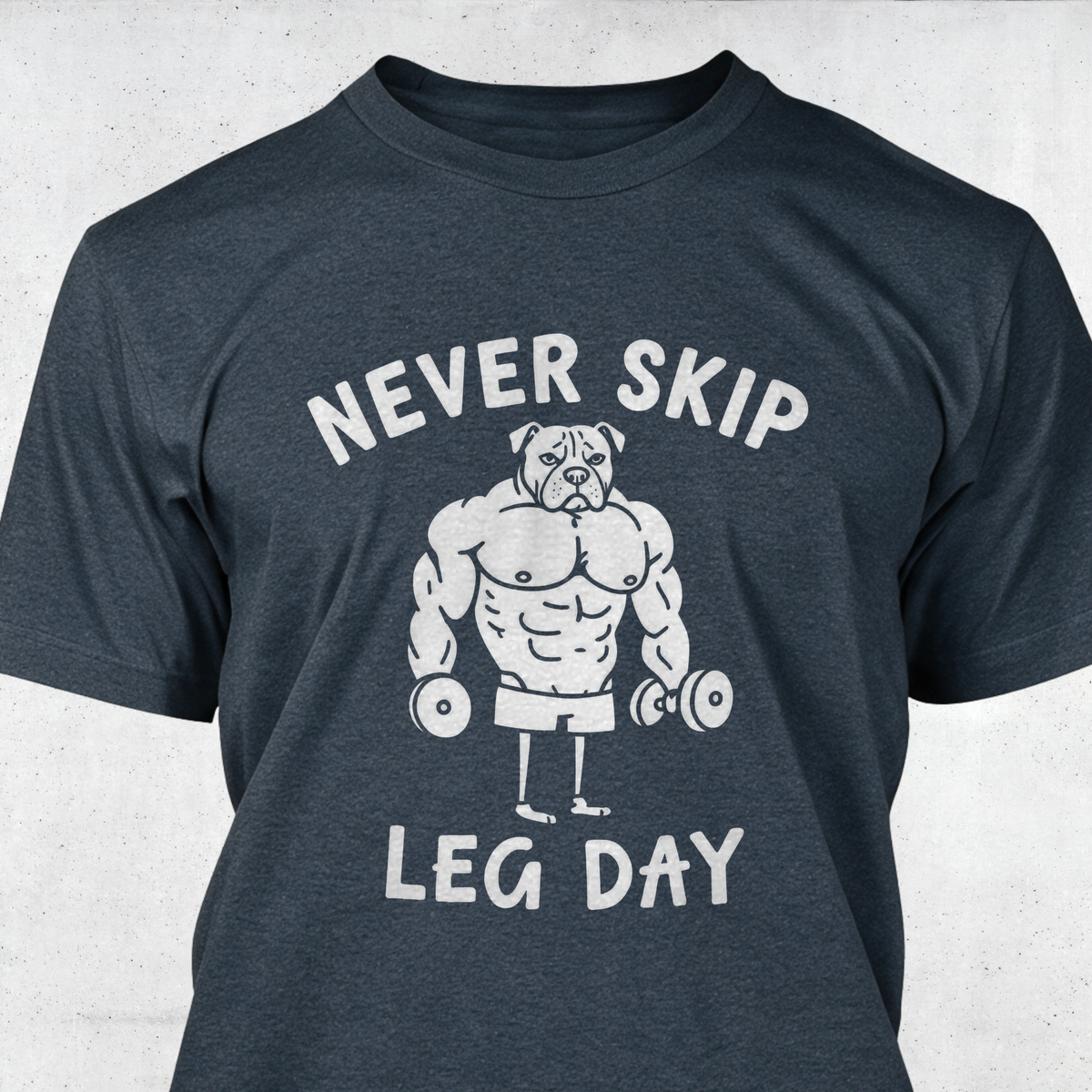 Never Skip Leg Day