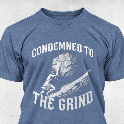 Condemned To The Grind