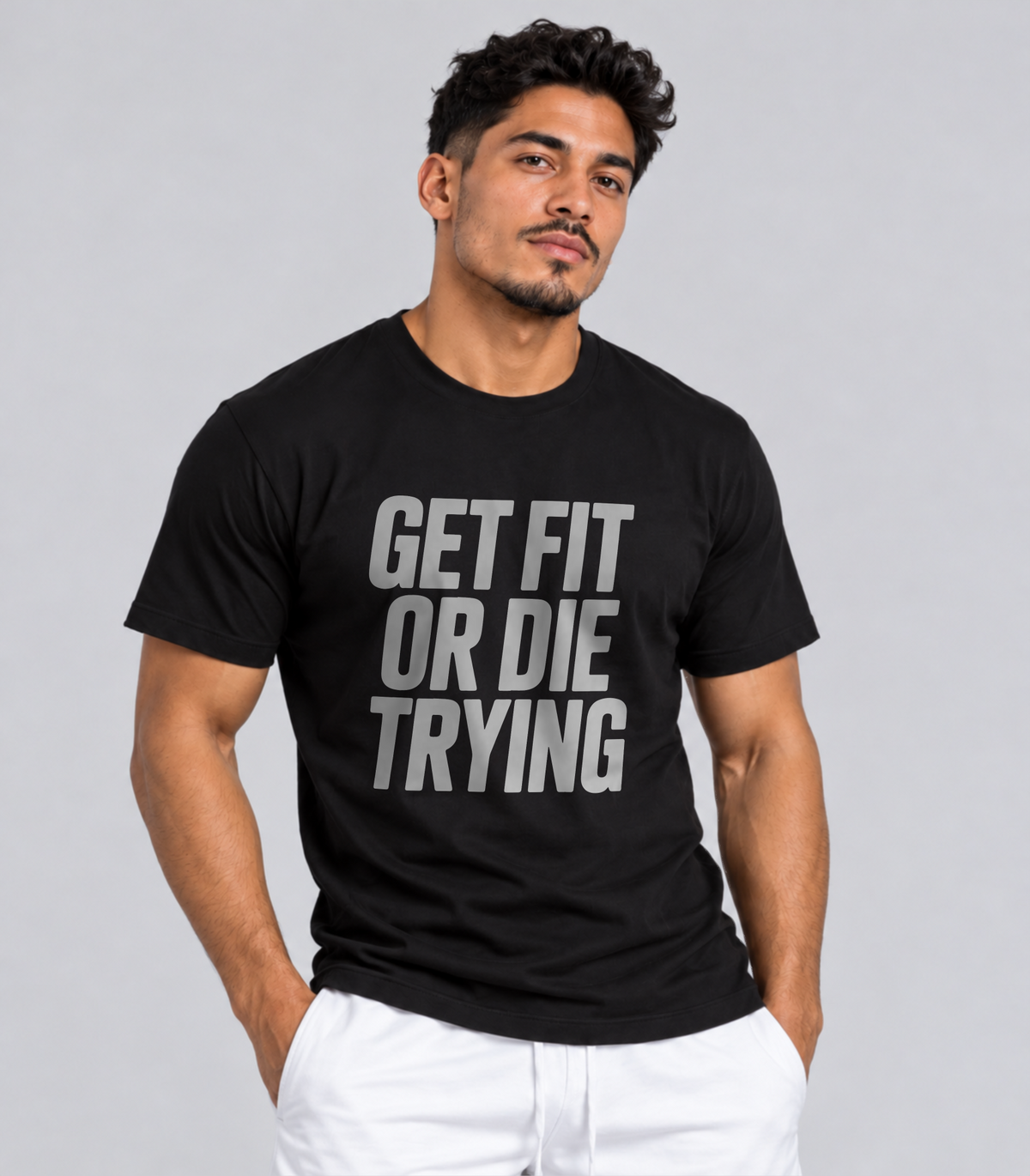 Get Fit or Die Trying