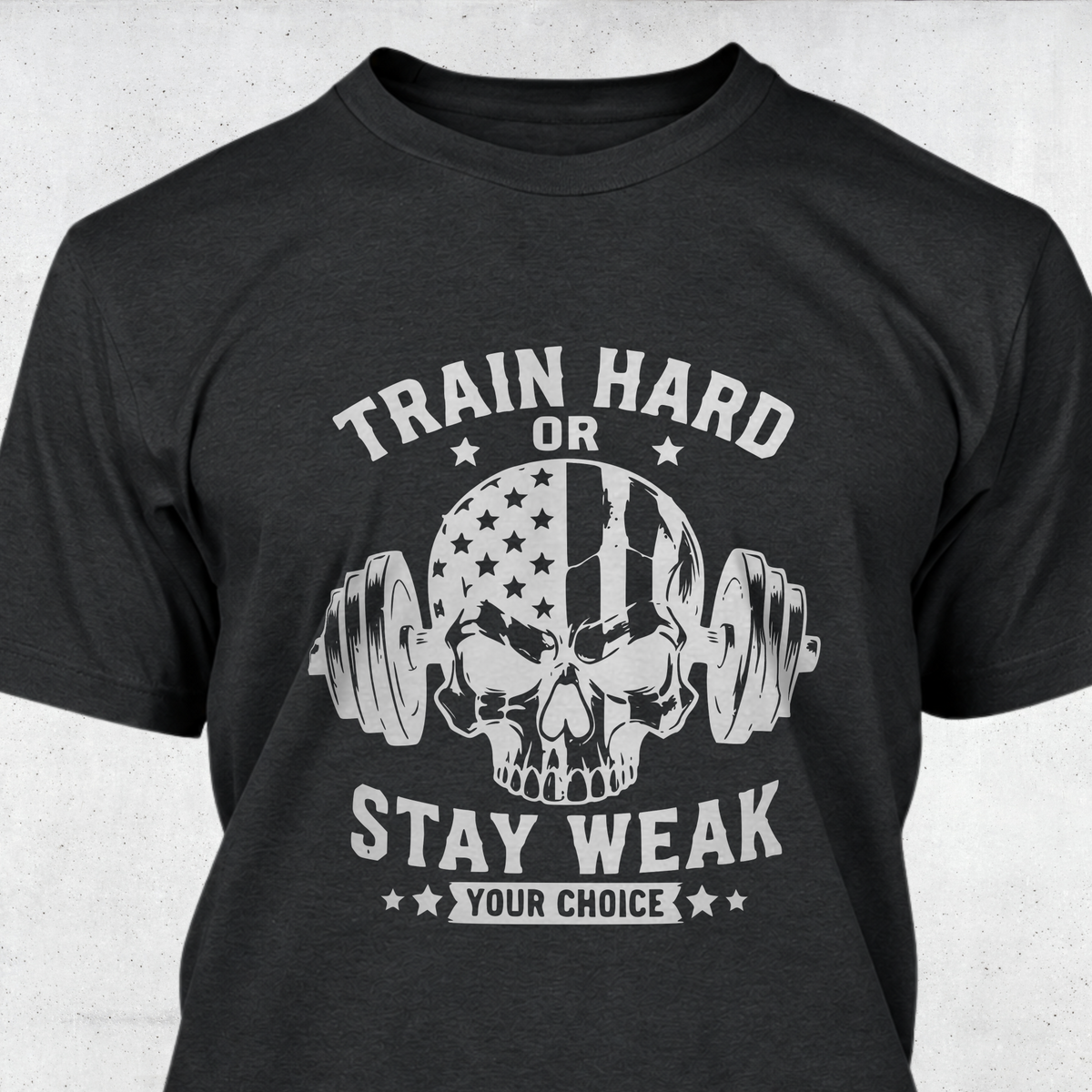 Train Hard or Stay Weak