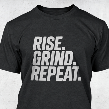 Rise. Grind. Repeat.