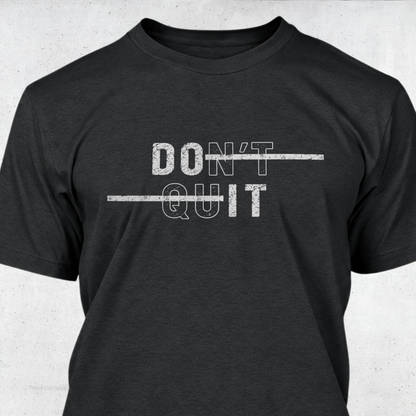 Don't Quit - Do It