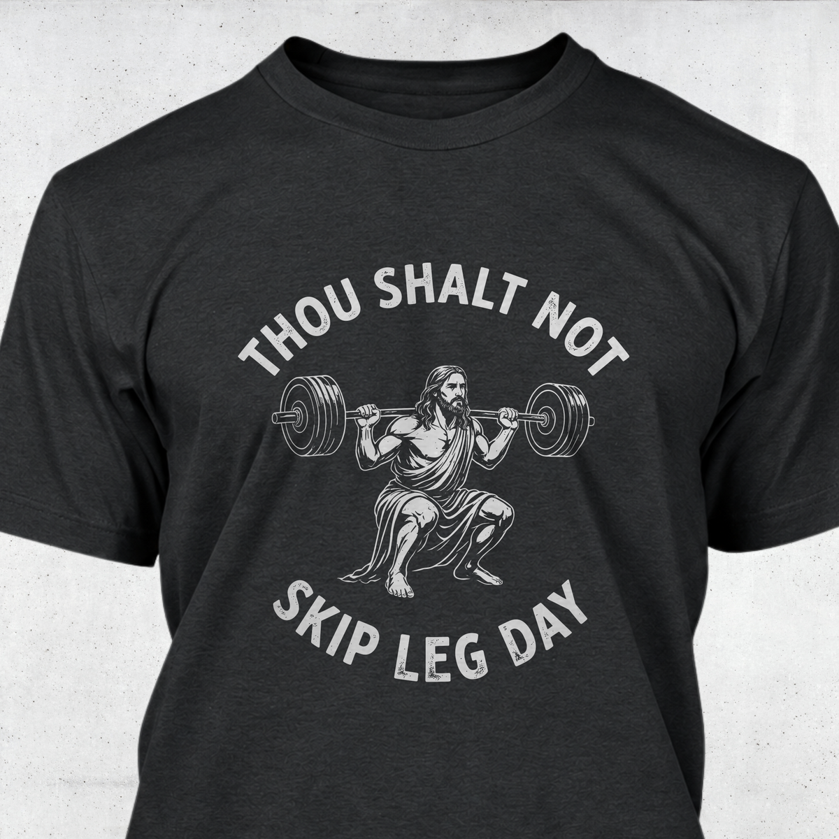 Thou Shalt Not Skip Leg Day