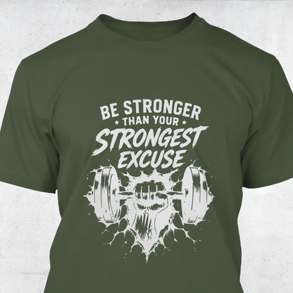 Be Stronger Than Your Strongest Excuse