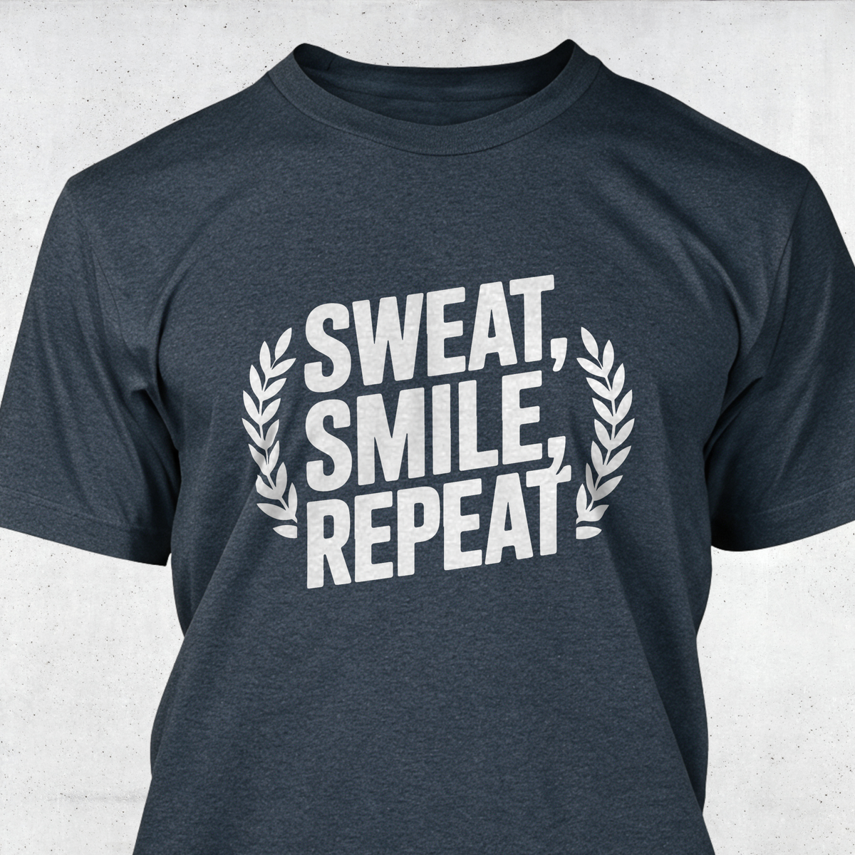Sweat Smile Repeat