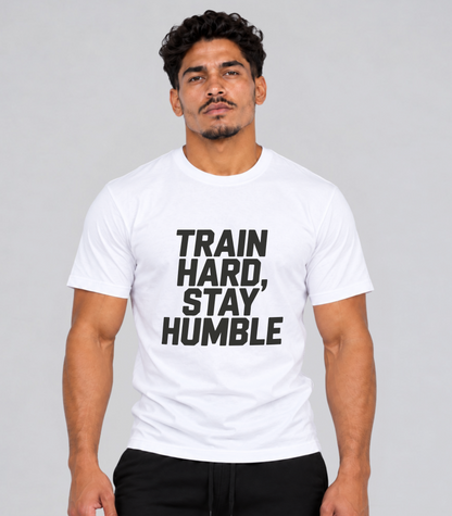 Train Hard, Stay Humble