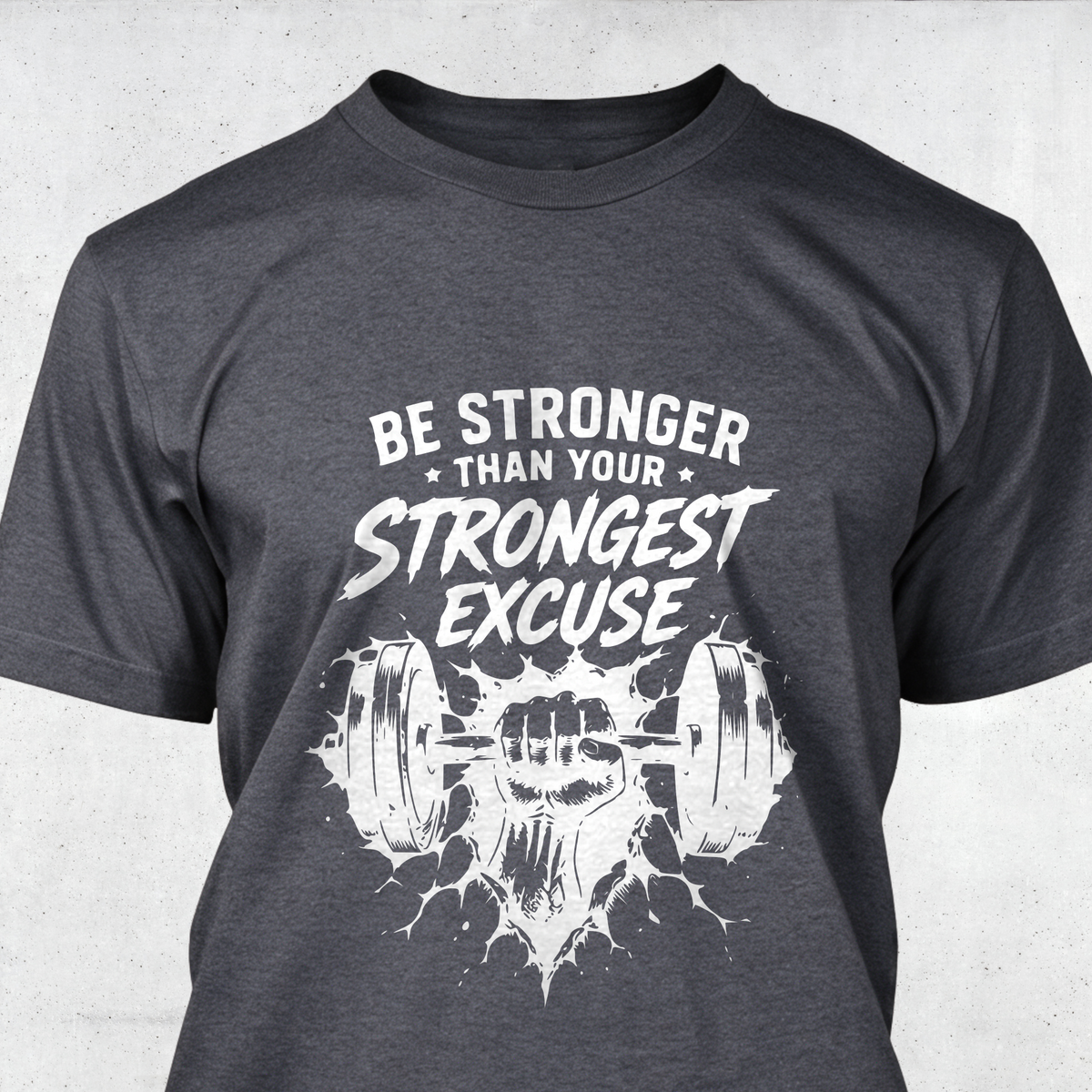 Be Stronger Than Your Strongest Excuse