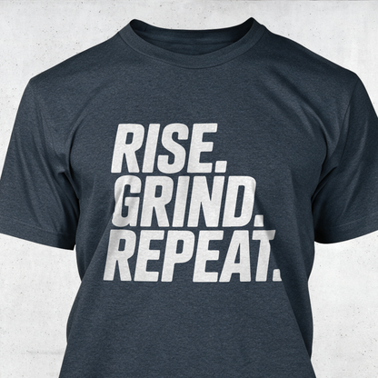 Rise. Grind. Repeat.