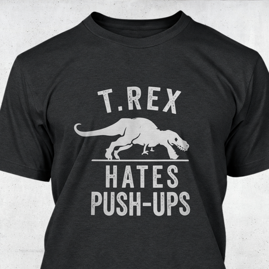 T.Rex Hates Push-ups